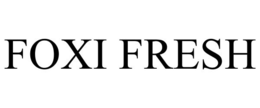 FOXI FRESH trademark