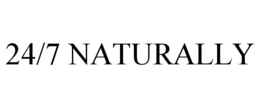 24/7 NATURALLY trademark