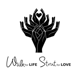 WALK FOR LIFE STRUT FOR LOVE trademark