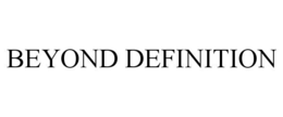 BEYOND DEFINITION trademark