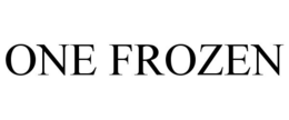 ONE FROZEN trademark