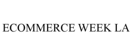 ECOMMERCE WEEK LA trademark
