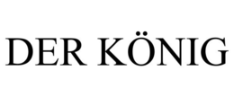 DER KÖNIG trademark