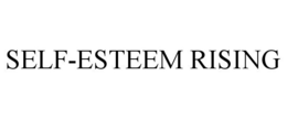 SELF-ESTEEM RISING trademark