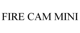 FIRE CAM MINI trademark