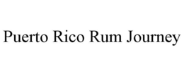 PUERTO RICO RUM JOURNEY trademark