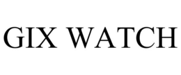 GIX WATCH trademark