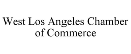 WEST LOS ANGELES CHAMBER OF COMMERCE trademark