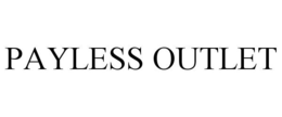 PAYLESS OUTLET trademark