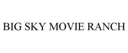 BIG SKY MOVIE RANCH trademark