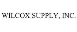 WILCOX SUPPLY, INC. trademark