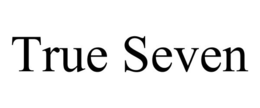 TRUE SEVEN trademark