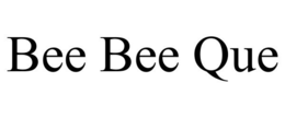 BEE BEE QUE trademark