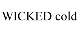 WICKED COLD trademark