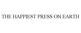 THE HAPPIEST PRESS ON EARTH trademark