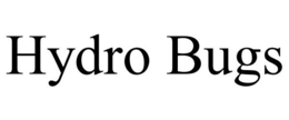 HYDRO BUGS trademark