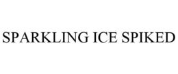 SPARKLING ICE SPIKED trademark