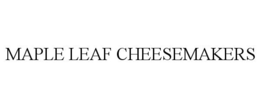 MAPLE LEAF CHEESEMAKERS trademark