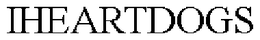 IHEARTDOGS trademark