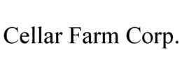 CELLAR FARM CORP. trademark