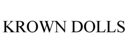 KROWN DOLLS trademark
