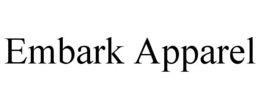 EMBARK APPAREL trademark