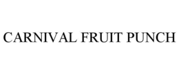 CARNIVAL FRUIT PUNCH trademark