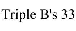 TRIPLE B'S 33 trademark