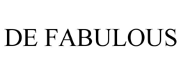 DE FABULOUS trademark