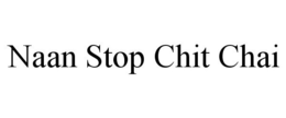 NAAN STOP CHIT CHAI trademark