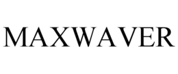 MAXWAVER trademark