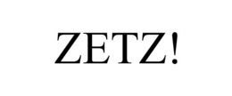 ZETZ! trademark