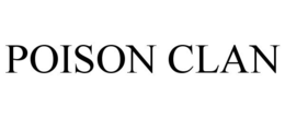 POISON CLAN trademark