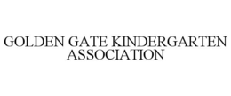 GOLDEN GATE KINDERGARTEN ASSOCIATION trademark
