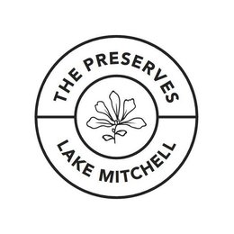 THE PRESERVES LAKE MITCHELL trademark