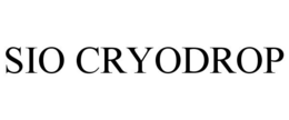 SIO CRYODROP trademark