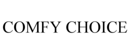 COMFY CHOICE trademark