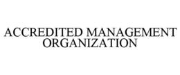 ACCREDITED MANAGEMENT ORGANIZATION trademark