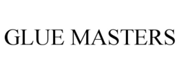GLUE MASTERS trademark