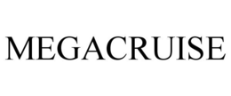 MEGACRUISE trademark