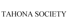 TAHONA SOCIETY trademark