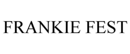 FRANKIE FEST trademark