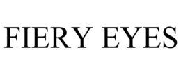 FIERY EYES trademark