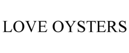 LOVE OYSTERS trademark