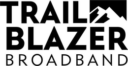 TRAILBLAZER BROADBAND trademark