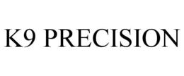 K9 PRECISION trademark