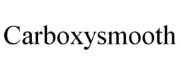 CARBOXYSMOOTH trademark