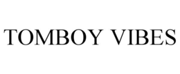 TOMBOY VIBES trademark