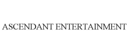 ASCENDANT ENTERTAINMENT trademark