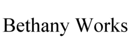 BETHANY WORKS trademark